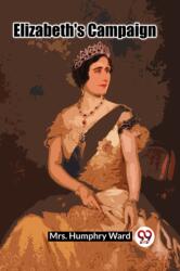 Elizabeth's Campaign (ISBN: 9789360469931)