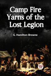 Camp Fire Yarns of the Lost Legion (ISBN: 9789360469795)
