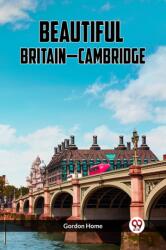 BEAUTIFUL BRITAIN-CAMBRIDGE (ISBN: 9789360468415)