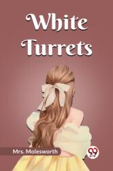 White Turrets (ISBN: 9789360467982)