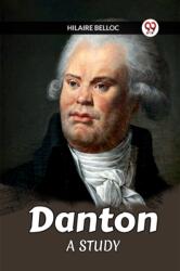 Danton A Study (ISBN: 9789360467784)