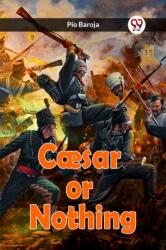 Caesar or Nothing (ISBN: 9789360466787)