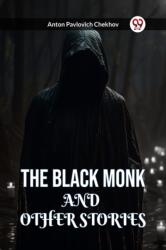 The Black Monk and Other Stories (ISBN: 9789360465605)