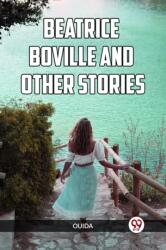 Beatrice Boville and Other Stories (ISBN: 9789360465216)