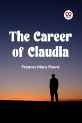 The Career of Claudia (ISBN: 9789360464905)