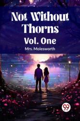 Not Without Thorns Vol. One (ISBN: 9789360464882)