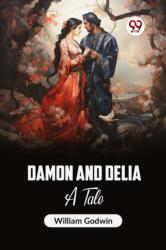 Damon and DeliaA Tale (ISBN: 9789360464684)