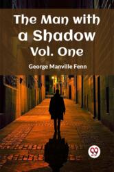 The Man with a Shadow Vol. One (ISBN: 9789360464400)