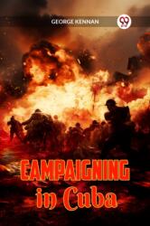 Campaigning in Cuba (ISBN: 9789360464356)
