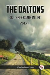 THE DALTONSOR, THREE ROADS IN LIFE Vol. II (ISBN: 9789360463434)