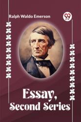 ESSAYS, SECOND SERIES (ISBN: 9789360462697)