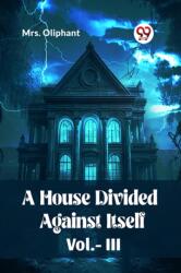 A House Divided Against Itself Vol. III (ISBN: 9789360460679)