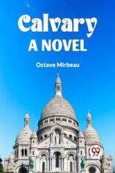 Calvary a Novel (ISBN: 9789360460594)
