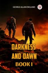 DARKNESS AND DAWN BOOK I (ISBN: 9789360460075)