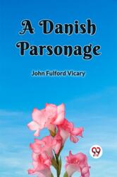 A Danish Parsonage (ISBN: 9789360468217)