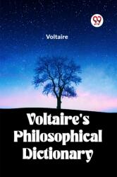 Voltaire's Philosophical Dictionary (ISBN: 9789360466046)