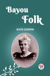 BAYOU FOLK (ISBN: 9789360465551)