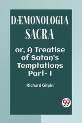 DAEMONOLOGIA SACRAOR, A TREATISE OF SATAN'S TEMPTATIONS Part. I (ISBN: 9789360463632)