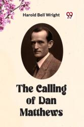 The Calling of Dan Matthews (ISBN: 9789360462758)