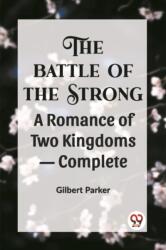 THE BATTLE OF THE STRONGA ROMANCE OF TWO KINGDOMS-- Complete (ISBN: 9789360461034)