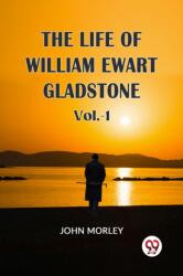 The Life of William Ewart Gladstone (ISBN: 9789359324845)