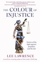 The Colour of Injustice (ISBN: 9780349146706)