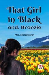 That Girl in Blackand, Bronzie (ISBN: 9789360467579)