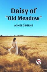 DAISY OF "OLD MEADOW (ISBN: 9789360461867)