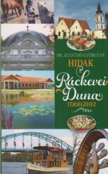 Hidak a Ráckevei Duna térségéhez (ISBN: 9789630895088)