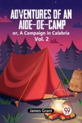 Adventures of an Aide-de-Camp: or, A Campaign in Calabria Vol. 2 (ISBN: 9789359952420)