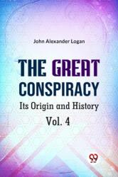 The Great Conspiracy its Origin and History (ISBN: 9789359326917)