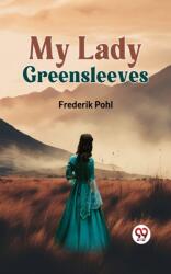 My Lady Greensleeves (ISBN: 9789359326641)