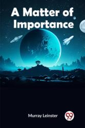 A Matter of Importance (ISBN: 9789359322193)