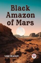Black Amazon of Mars (ISBN: 9789359321851)