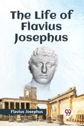 The Life of Flavius Josephus (ISBN: 9789359321318)