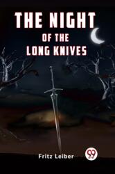 The Night of the Long Knives (ISBN: 9789359320731)