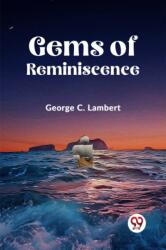 Gems of Reminiscence (ISBN: 9789359320151)