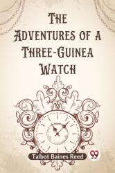 The Adventures of a Three-Guinea Watch (ISBN: 9789359958989)