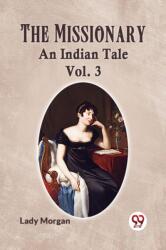 The Missionary AN INDIAN TALE Vol. 3 (ISBN: 9789359956909)