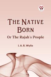 The Native Bornor, the Rajah's People (ISBN: 9789359956664)