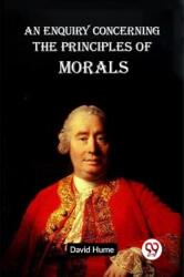 AN ENQUIRY CONCERNING THE PRINCIPLES OF MORALS (ISBN: 9789359956503)