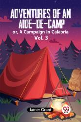 Adventures of an Aide-de-Camp: or, A Campaign in Calabria Vol. 3 (ISBN: 9789359955643)