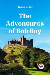 The adventures of Rob Roy (ISBN: 9789359955209)