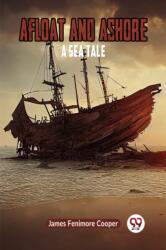 Afloat and AshoreA Sea Tale (ISBN: 9789359953823)