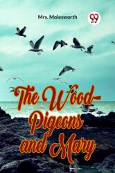 The Wood-Pigeons and Mary (ISBN: 9789359953601)