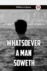 Whatsoever a Man Soweth (ISBN: 9789359953076)