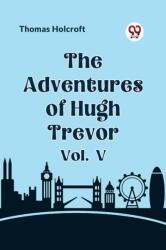 The Adventures of Hugh Trevor Vol. V (ISBN: 9789359951478)