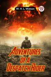 Adventures of a Despatch Rider (ISBN: 9789359951362)