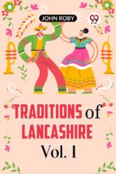 Traditions of Lancashire Vol. 1 (ISBN: 9789359950594)