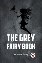 The Grey Fairy Book (ISBN: 9789359329994)